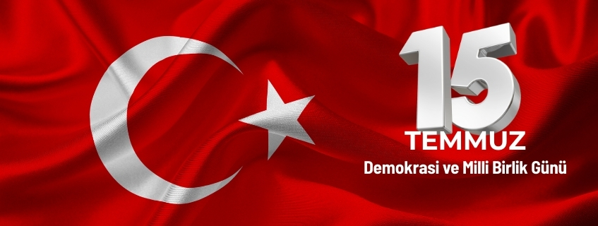 15 Temmuz Demokrasi ve Milli Birlik Günü Mesajı